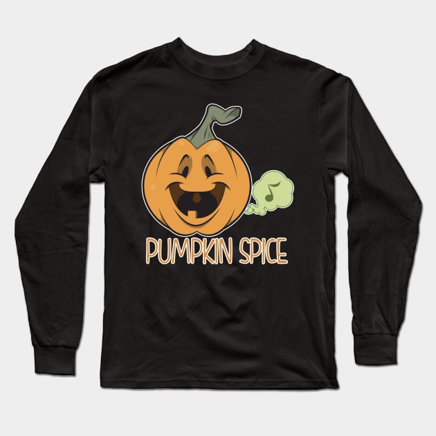 Pumpkin Spice Fart Long Sleeve T-Shirt by CoySoup